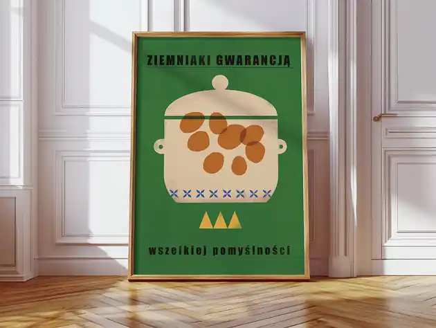 Wysoka jakość Plakat Ziemniaki gwarancją wszelkiej pomyślności