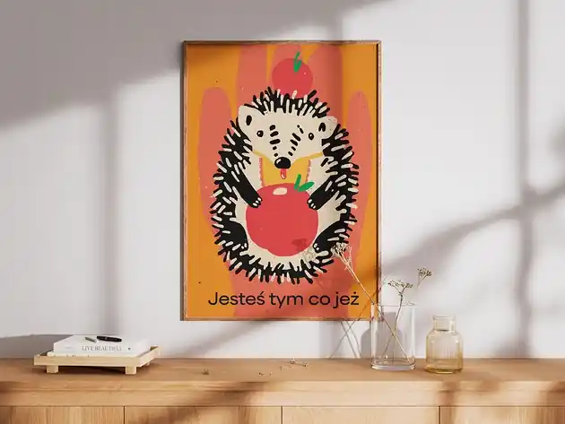 Hit sprzedaży Plakat "Jesteś tym co jeż"
