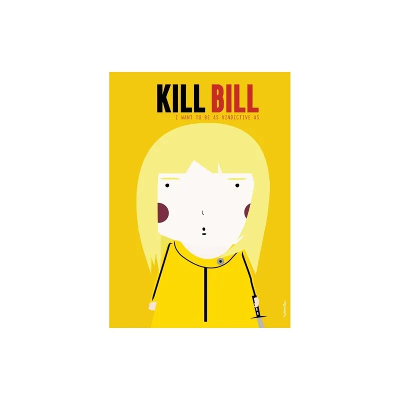 Plakat I want to be as vindictive as Kill Bill Bonami Ostatnia szansa