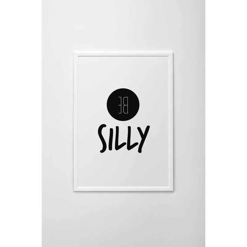 Popularny Plakat autorski Be Silly, A3 Bonami