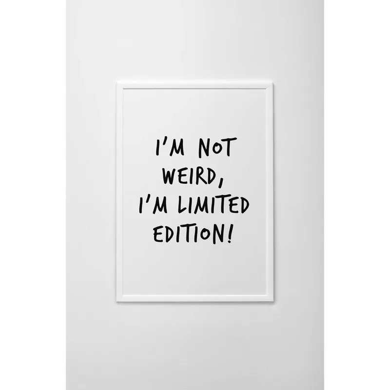 Plakat I‘m Not Weird, I‘m Limited Edition, A3 Bonami Szybka dostawa